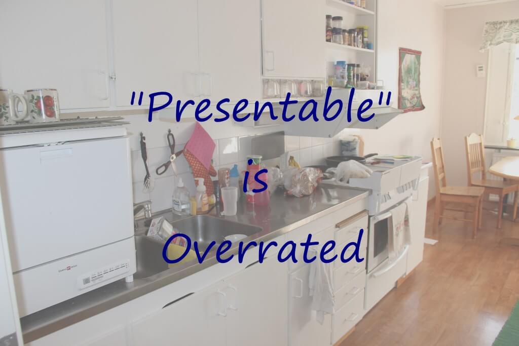 Why I Think “Presentable” is Overrated