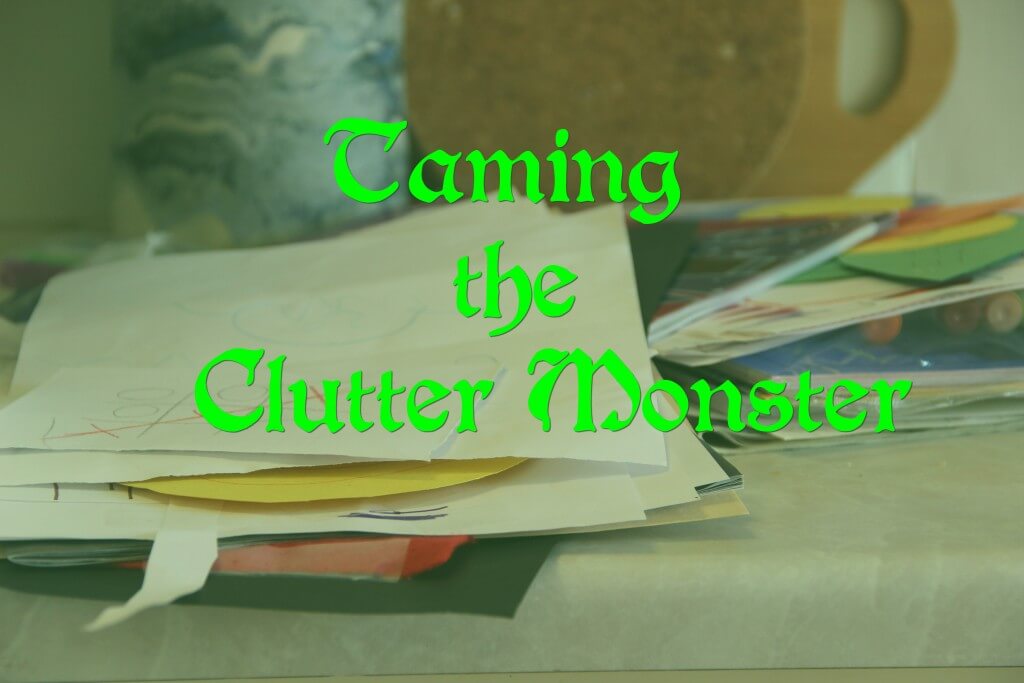 Taming the Clutter Monster